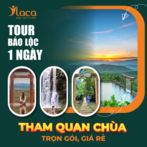 TOUR BẢO LỘC 1 NGÀY VÀ THAM QUAN CHÙA TRỌN GÓI, GIÁ RẺ