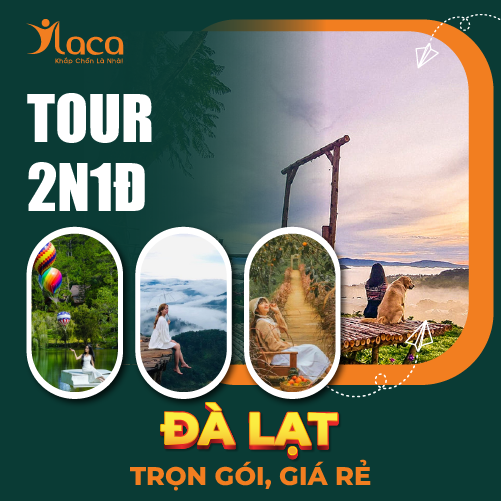 TOUR ĐÀ LẠT 2 NGÀY 1 ĐÊM CHO CÔNG TY TRỌN GÓI, GIÁ ƯU ĐÃI HẤP DẪN