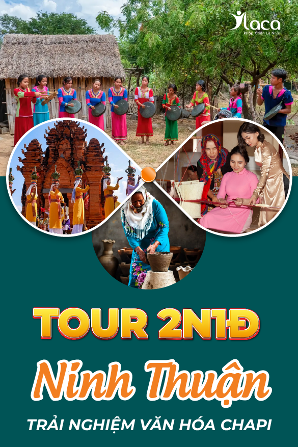 Tour Ninh Thuận Trải Nghiệm Văn Hóa Chapi 2 Ngày 1 Đêm