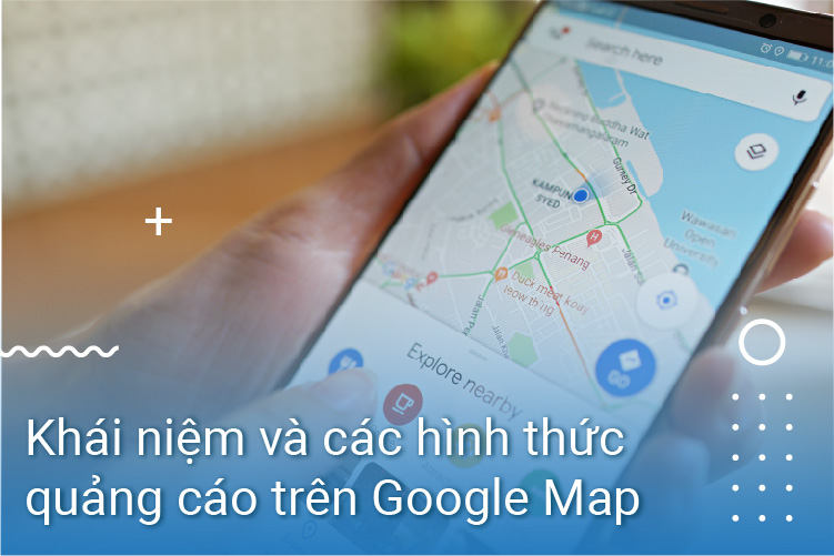 Các bước để chạy quảng cáo Google maps hiệu quả cao nhất cho doanh nghiệp