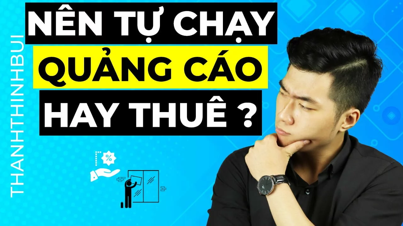 Có nên tự chạy quảng cáo FaceBook hay không