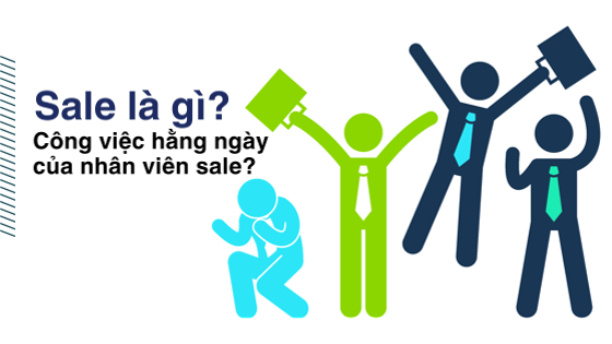 Công việc cụ thể của nhân viên Sales Marketing là gì