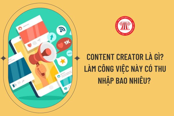 Giải đáp công việc của một Content Creator là gì