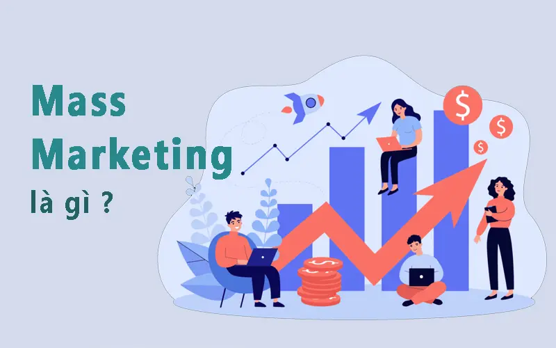 Mass marketing được ứng dụng trong thực tế như thế nào