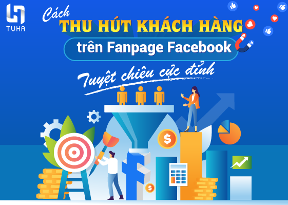 Tip làm Fanpage Facebook thu hút khách hàng